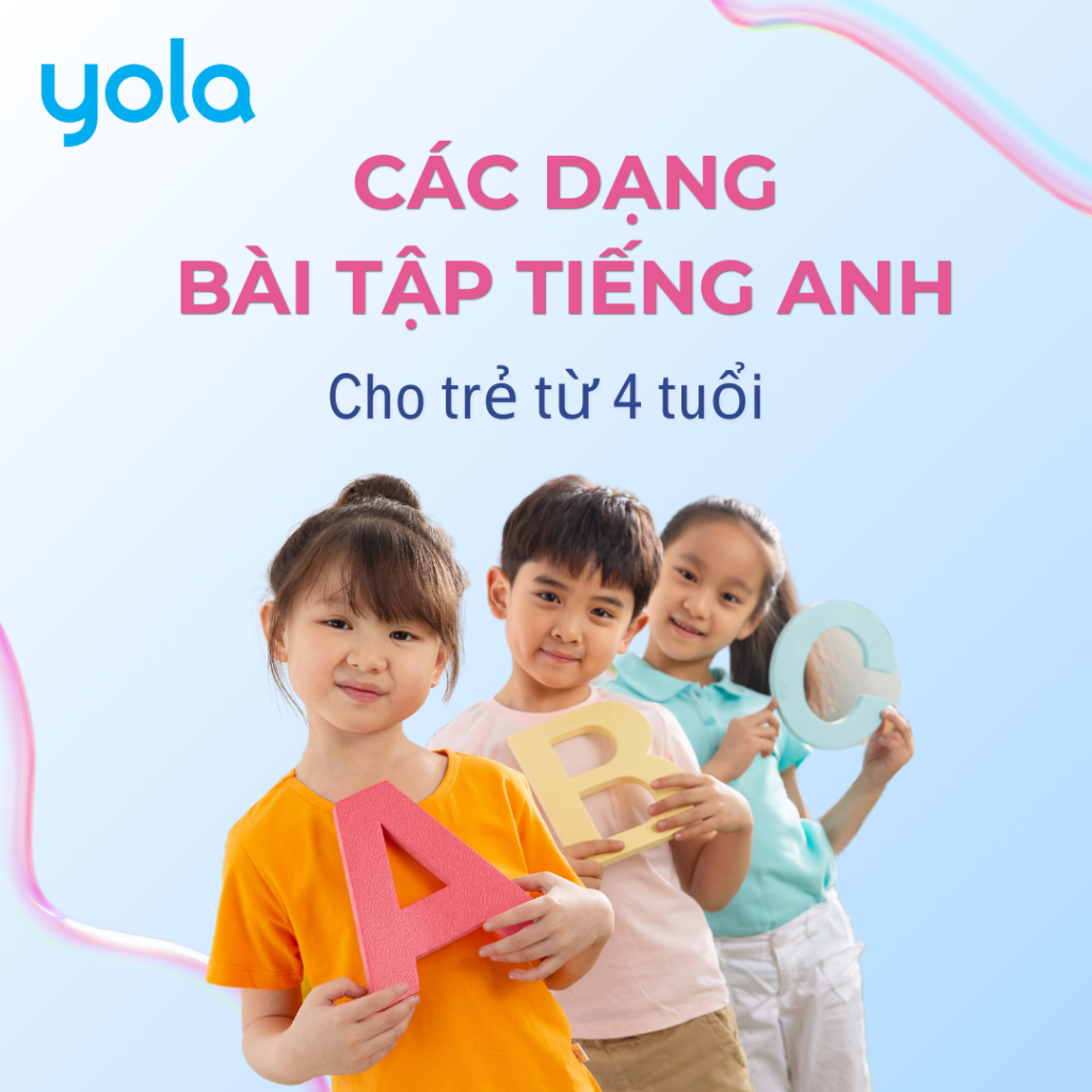 Các dạng bài tập tiếng anh cho trẻ 4 tuổi